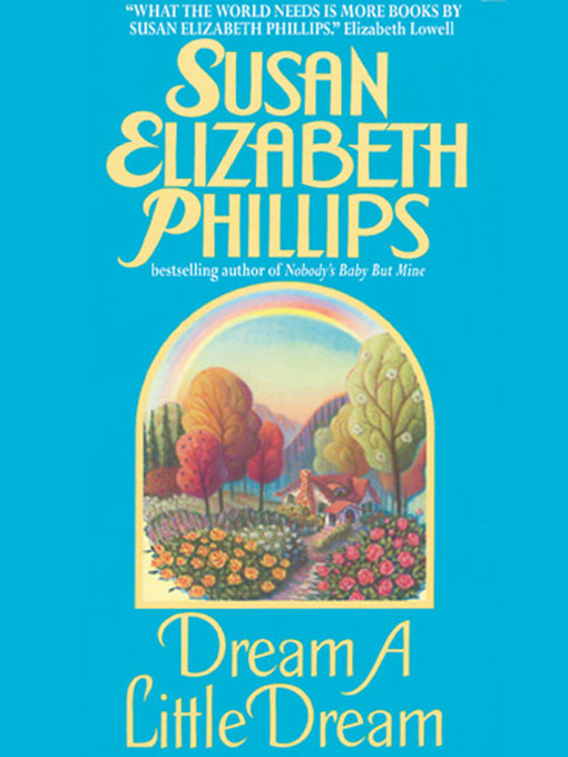 Title details for Dream a Little Dream by Susan Elizabeth Phillips - Available